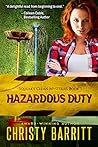 Hazardous Duty by Christy Barritt