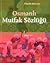 Osmanlı Mutfak Sözlüğü by Priscilla Mary Işın