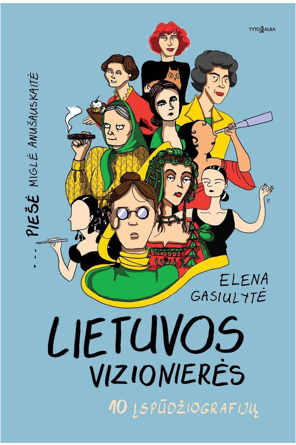 Lietuvos vizionierės. 10 įspūdžiografijų (Paperback)
