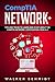 CompTIA Network+: Tips and Tricks to Learn and Study about The CompTIA Network+ Certification from A-Z