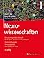 Neurowissenschaften: Ein grundlegendes Lehrbuch für Biologie, Medizin und Psychologie (German Edition)
