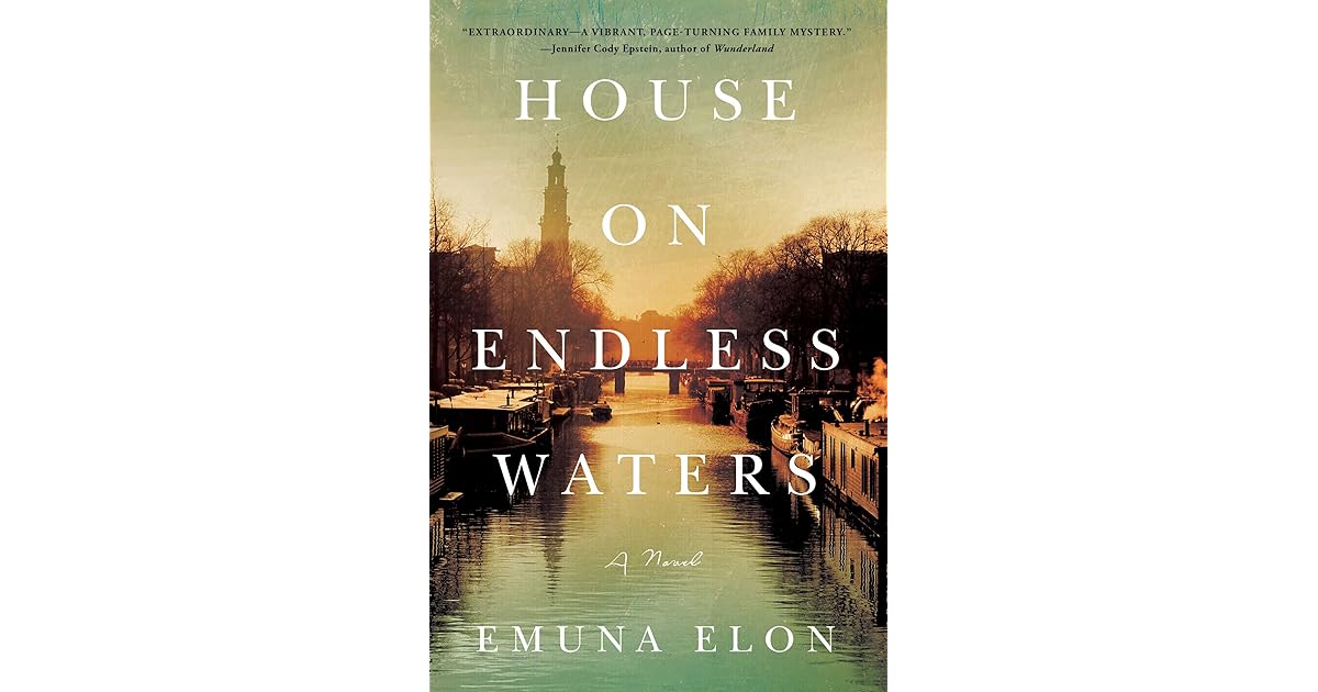 House on Endless Waters by Emuna Elon
