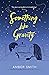Something Like Gravity
