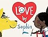 Love by Sophia by Jim Averbeck