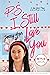 P.S. I Still Love You (To All the Boys I’ve Loved Before, #2)