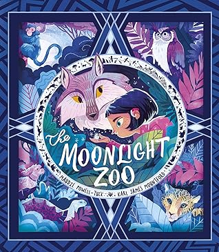 The Moonlight Zoo by Maudie Powell-Tuck