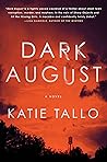 Dark August by Katie Tallo