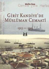 Girit Kandiye'de Müslüman Cemaati 1913-1923 (Paperback)