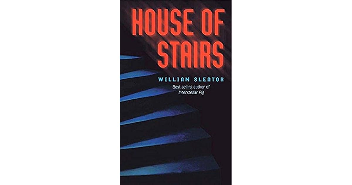 House of Stairs by William Sleator