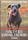 Force-Free Gundog Training by Jo Laurens