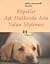 Köpekler Aşk Hakkında Asla Yalan Söylemez by Jeffrey Moussaieff Masson