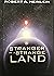 Stranger in a Strange Land by Robert A. Heinlein