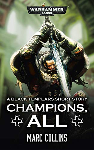Champions, All (Black Library Advent Calendar 2019 #15)