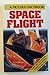 Space Flight: Factbook (Pic...