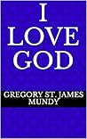 I Love God