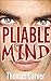 Pliable Mind