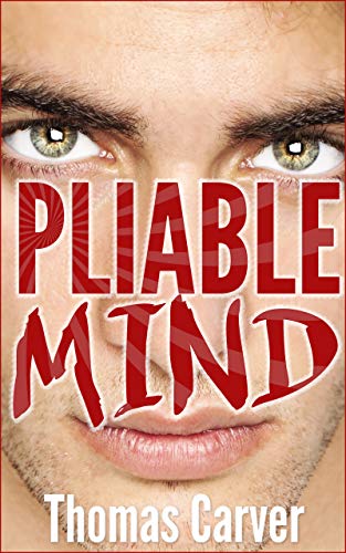 Pliable Mind (Kindle Edition)