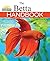 The Betta Handbook (B.E.S. ...