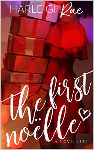 The First Noëlle (Noëlle and Ezra Book 1)