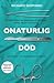 Onaturlig död by Richard Shepherd