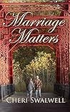 Marriage Matters: True stories of encouragement from couples who believe in the sanctity of marriage