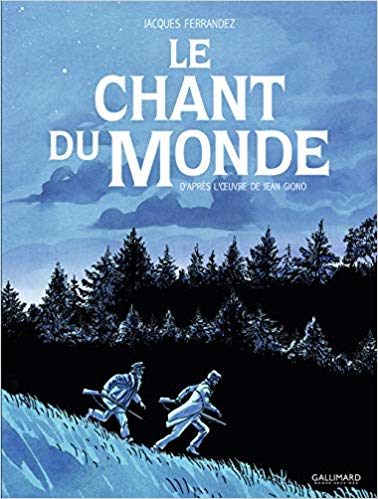 Le chant du monde d'après l'oeuvre de Jean Giono