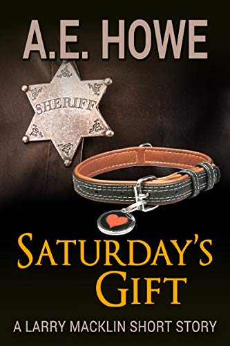Saturday's Gift (Larry Macklin Mysteries, #0.5)
