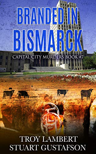 Branded in Bismarck (Capital City Murders #7)