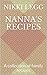 Nanna's Recipes by Nikki Legg