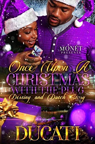 Once Upon A Christmas With The Plug: Destiny And Dutch Story (Kindle Edition)