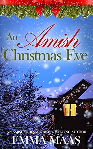 An Amish Christmas Eve (Kindle Edition)