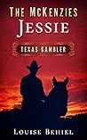 Jessie, Texas Gamble