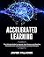 ACCELERATED LEARNING: The U...