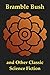Bramble Bush and More Classic Science Fiction by Alan E. Nourse