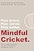 Mindful Cricket.: How to cr...