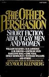 The Other Persuasion: short fiction about gay men and women
