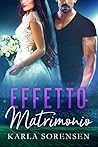 Effetto matrimonio by Karla Sorensen