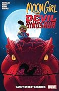 Moon Girl and Devil Dinosaur, Vol. 8: Yancy Street Legends