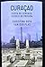 Curaçao: costa de cemento, pueblo de prisión
