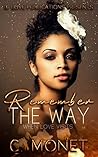 Remember the Way:...