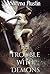 The Trouble with Demons: A ...