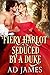 Fiery Harlot Seduced by a Duke by AD James