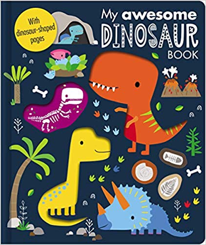 My Awesome Dinosaur Book (Board Book)