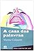 Casa das Palavras - Vol.32 - Colecao Para Gostar de Ler