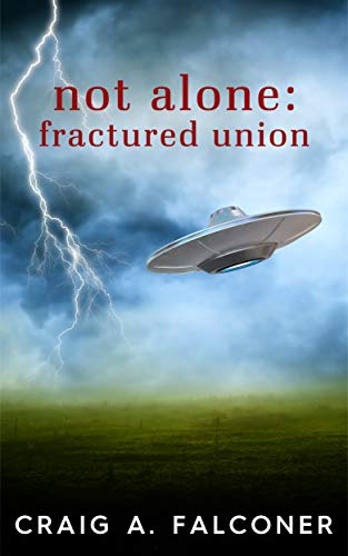 Fractured Union (Not Alone #4; The Discovery Trilogy #1)