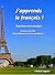 J'apprends le français ! - Exercices avec corrigés, niveaux A... by Frédéric Lippold