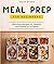 Meal Prep for Beginners: De...