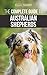 The Complete Guide to Australian Shepherds.