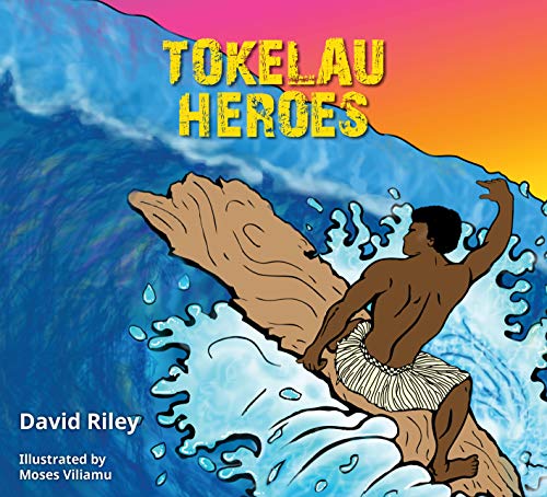 Tokelau Heroes (Pasifika Heroes Book 5)