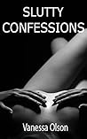 Slutty Confessions